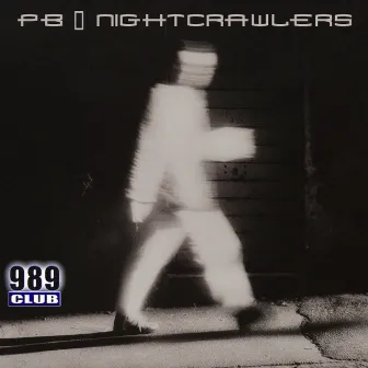 Nightcrawlers by PB