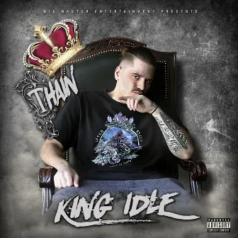 King Idle by Thain