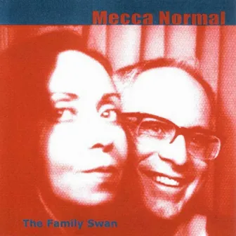 The Family Swan by Mecca Normal