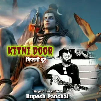 Kitni Door by Rupesh Panchal