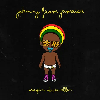 Johnny From Jamaica by Morgan Oliver-Allen