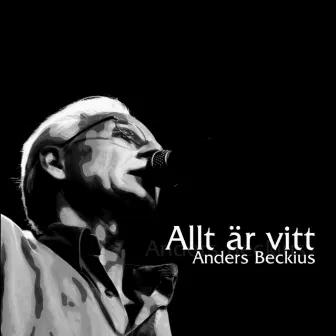 Allt är vitt by Anders Beckius