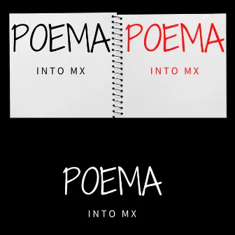 Poema by Into Mx