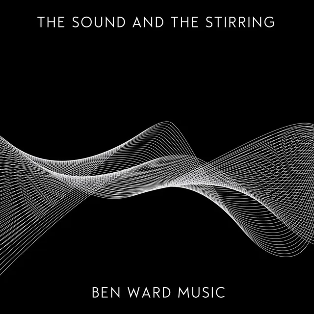 The Sound and the Stirring