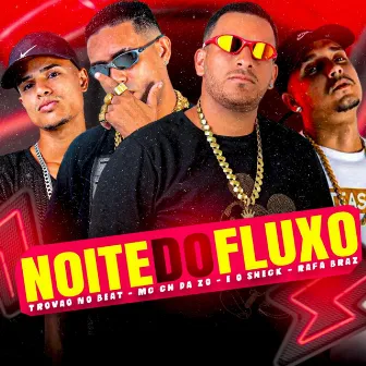 Noite do Fluxo by Rafa Braz