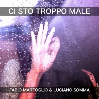 Ci sto troppo male by Luciano Somma