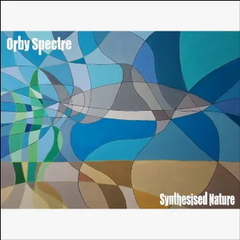 Synthesised Nature by Orby Spectre