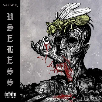 Useless by A-LOW Rx