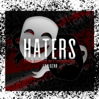 Haters (Freestyle) by J.Salazar