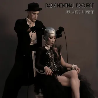 Black Light (Single Edit) by Dark Minimal Project