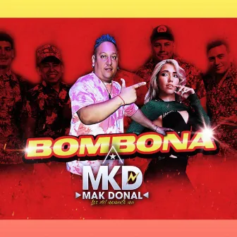 Bombona by Mak Donal