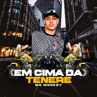 Em cima da tenere by MC Monkey