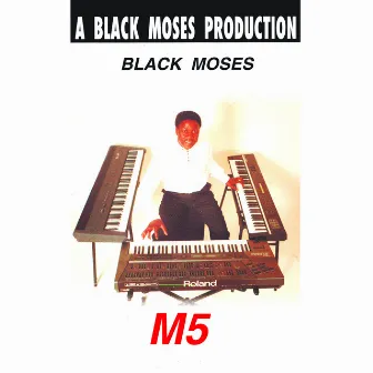 M5 by Black Moses