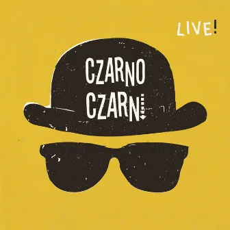 Czarno Czarni LIVE by Czarno-Czarni