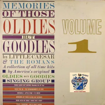 Memories of Those Oldies but Goodies Vo. 1 by Little Caesar & the Romans