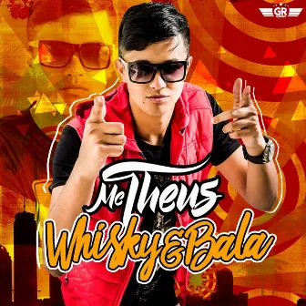 Whisky e Bala by Mc Theus