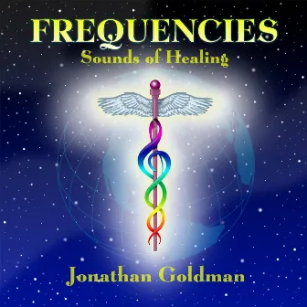 Frequencies: Sounds of Healing by Jonathan Goldman