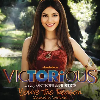 You're The Reason (Acoustic Version) by Victorious Cast