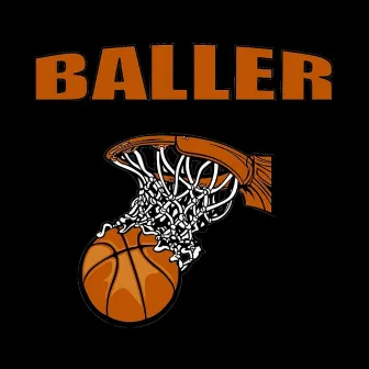 Baller by Ryan Dudley