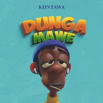 Dunga Mawe by Kontawa