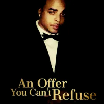 An Offer You Can't Refuse by Billy Bruckner