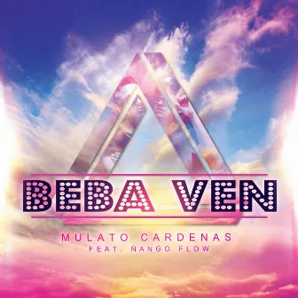 Beba Ven by El Mulato Cardenas