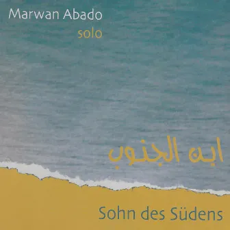 Sohn des Südens by Marwan Abado