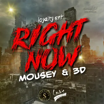 Right Now by Mousey