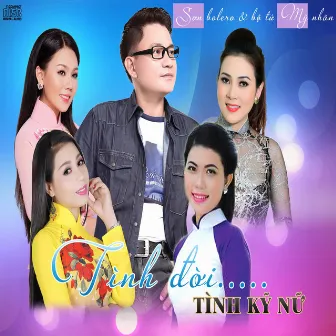 Tình Đời - Tình Kỹ Nữ by Son Bolero