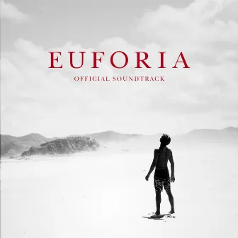 Euforia La Pelicula (Official Soundtrack) by Amorpho