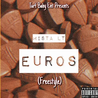 Euros (Freestyle) by Mista LT