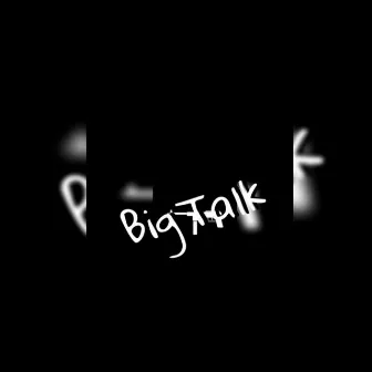 BigTalk by NBA Sondo