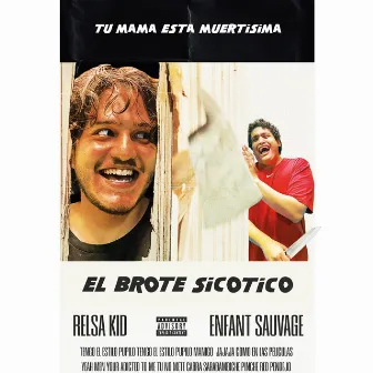 Brote Sicotico by Rel$a Kid