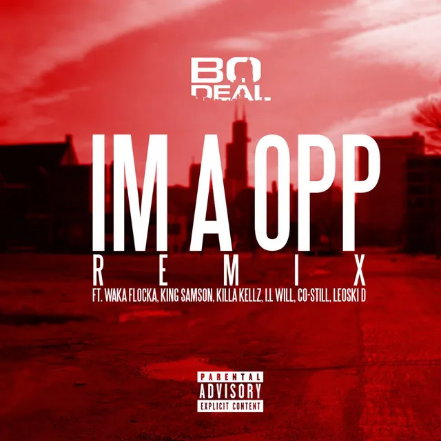 Ima Opp (Remix) [feat. Waka Flocka, King Samson, Killa Kellz, I.L Will, Co-Still & Leoski D]