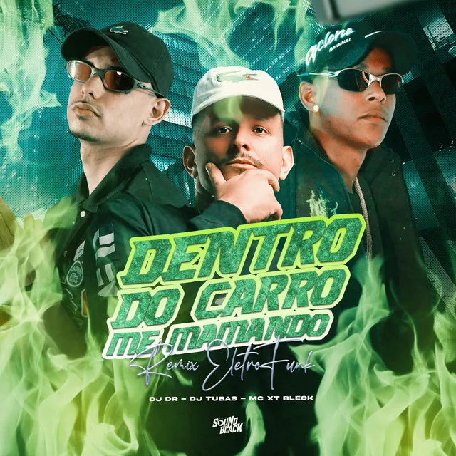 Dentro do Carro Me Mamando - Remix