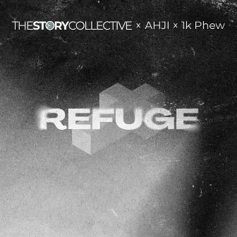 Refuge by The Story Collective