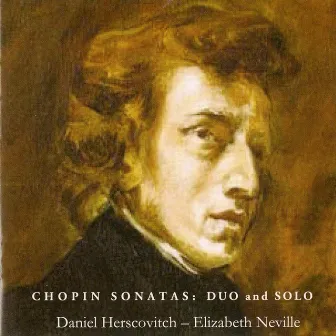 Chopin Sonatas: Duo & Solo by Daniel Herscovitch