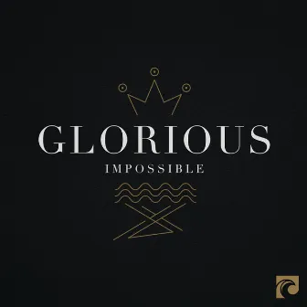 Glorious Impossible by Bell Shoals Music