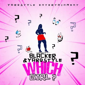 Which Girl by Black-er