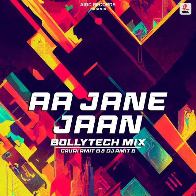 Aa Jane Jaan - BollyTech Mix