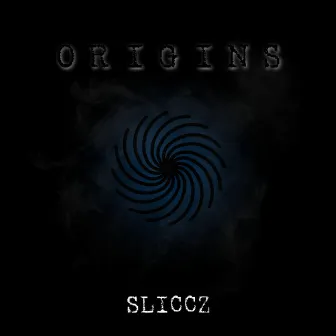 Origins by Sliccz