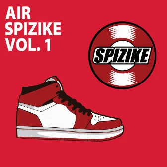 Air Spizike Vol. 1 by dj spizike