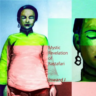 Inward I by Mystic Revelation Of Rastafari