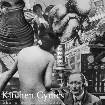 So Out Of Touch by Kitchen Cynics