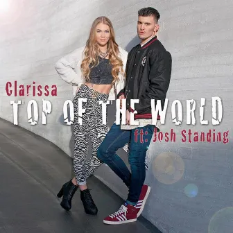 Top of the World (feat. Josh Standing) by Clarissa