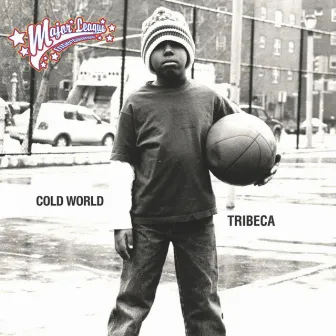 Cold World by Tribeca