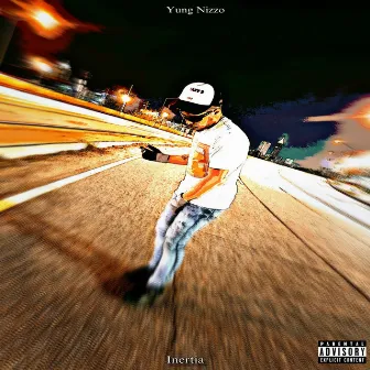 Inertia by Yung Nizzo