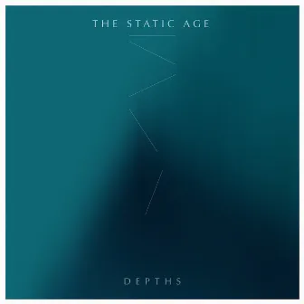 Depths by The Static Age