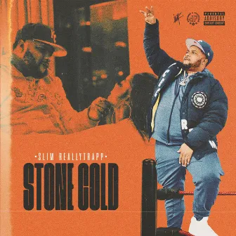 Stone Cold by Slim ReallyTrapp