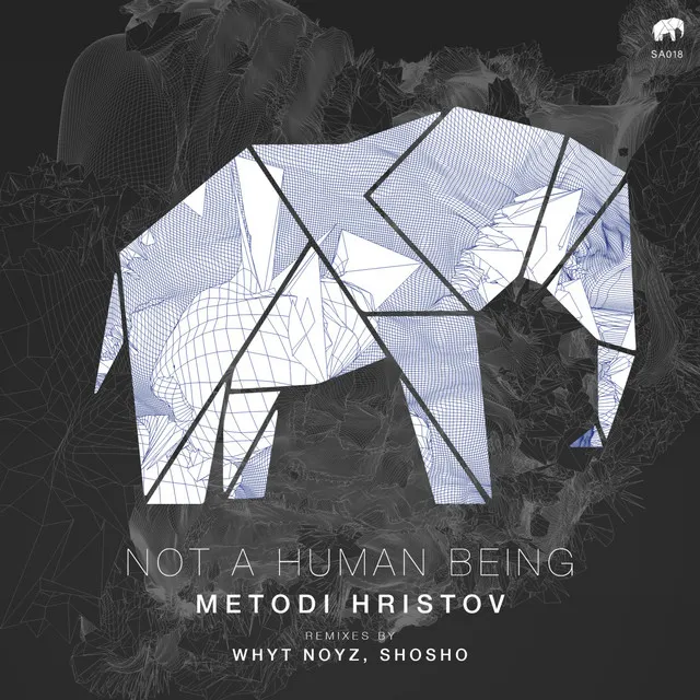 Not a Human Being - Shosho Remix